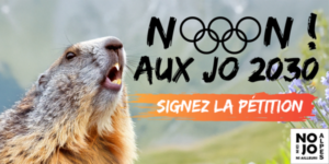 Pétition : Pour une montagne habitable, non aux Jeux Olympiques et Paralympiques d’hiver 2030 dans les Alpes !