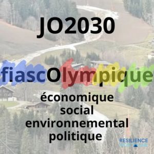 JO2030 – UN FIASCOLYMPIQUE (Résilience Montagne)