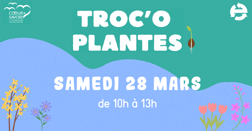 Troc’o plantes 28 mars 2026